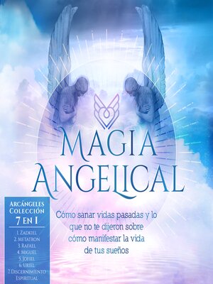 cover image of Magia Angelical--Arcángeles Colección